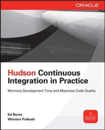 Hudson Continuous Integration In Practice 1st Edition Prakash