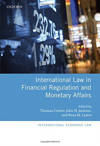International Law In Financial Regulation And Monetary Affairs 1st Edition John H Jackson
