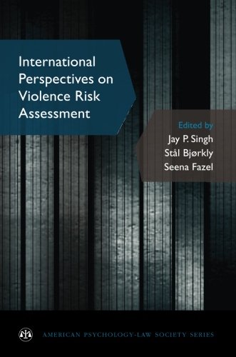 International Perspectives On Violence Risk Assessment 1st Edition Bjrkly