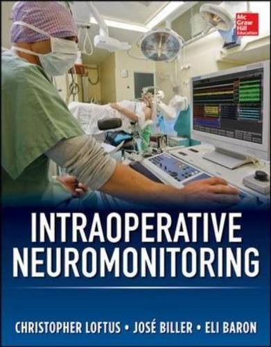 Intraoperative Neuromonitoring 1st Edition Baron Eli M Biller