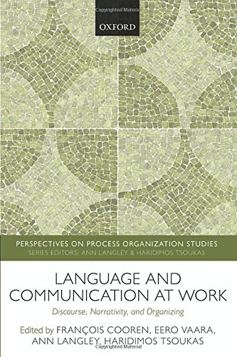 Language And Communication At Work Discourse Narrativity And Organizing 1st Edition Cooren