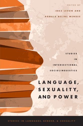 Language Sexuality And Power Studies In Intersectional Sociolinguistics 1st Edition Levon