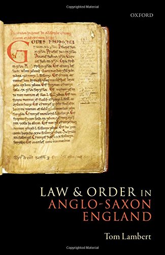 Law And Order In Anglosaxon England 1st Edition Lambert Tom