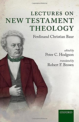 Lectures On New Testament Theology 1st Edition Baur Ferdinand Christian Hodgson