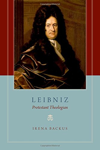 Leibniz Protestant Theologian 1st Edition Backus Irena