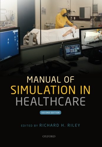 Manual Of Simulation In Healthcare 2nd Edition Riley Richard H