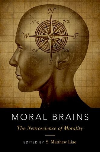 Moral Brains The Neuroscience Of Morality 1st Edition Liao