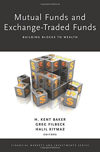 Mutual Funds And Exchangetraded Funds Building Blocks To Wealth 1st Edition Baker