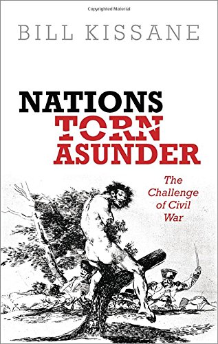 Nations Torn Asunder The Challenge Of Civil War 1st Edition Kissane