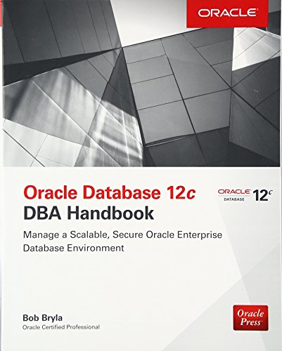 Oracle Database 12c Dba Handbook 1st Edition Bryla Bob