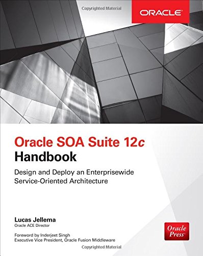 Oracle Soa Suite 12c Handbook 1st Edition Jellema Lucas