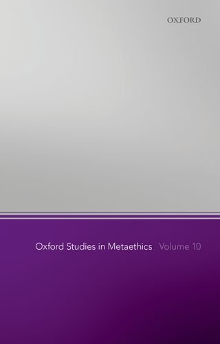 Oxford Studies In Metaethics Volume 10 1st Edition Russ Shaferlandau