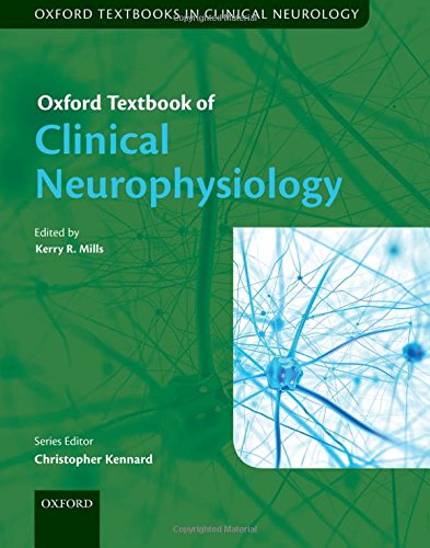 Oxford Textbook Of Clinical Neurophysiology 1st Edition Mills