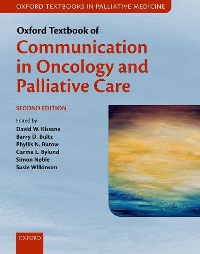 Oxford Textbook Of Communication In Oncology And Palliative Care 2nd Edition David W Kissane Et Al