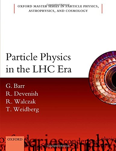 Particle Physics In The Lhc Era 1st Edition Barr Giles Devenish