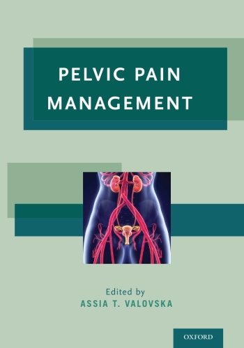 Pelvic Pain Management 1st Edition Valovska Assia T
