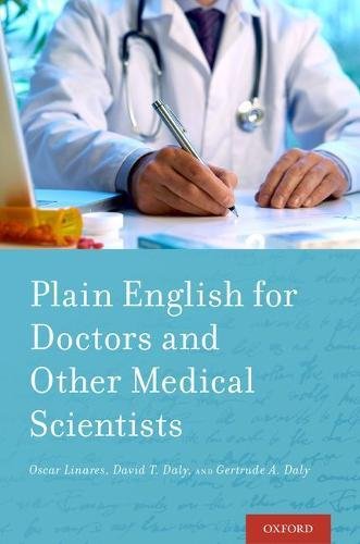 Plain English For Doctors And Other Medical Scientists 1st Edition Oscar Linares