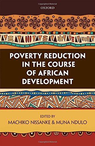 Poverty Reduction In The Course Of African Development 1st Edition Ndulo