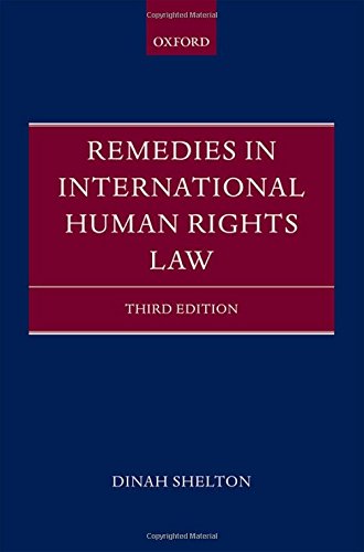 Remedies In International Human Rights Law 3rd Rev Ed 3rd Edition Shelton