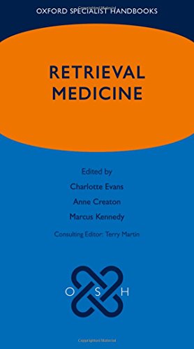 Oxford Specialist Handbook Of Retrieval Medicine 1st Edition Creaton