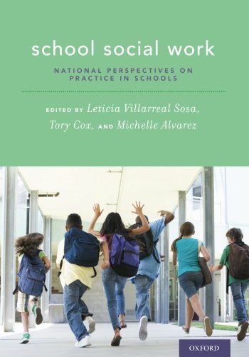 School Social Work National Perspectives On Practice In Schools 1st Edition Leticia Villarreal Sosa