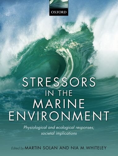 Stressors In The Marine Environment Physiological And Ecological Responses Societal Implications 1st Edition Solan