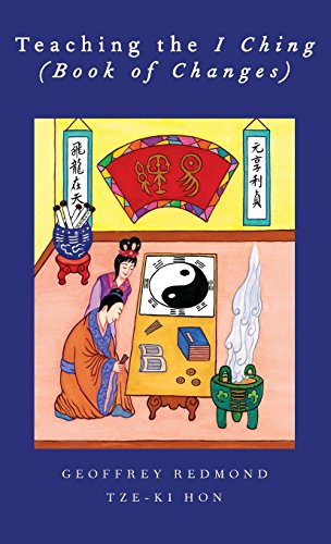 Teaching The I Ching Book Of Changes 1st Edition Hon Tzeki Redmond