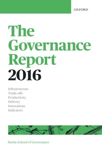 The Governance Report 2016 Infrastructure Tradeoffs Productivity Delivery Innovations Indicators Hertie School Of Governance