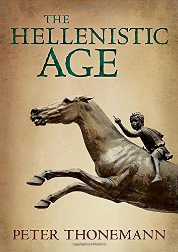 The Hellenistic Age 1st Edition Thonemann Peter James