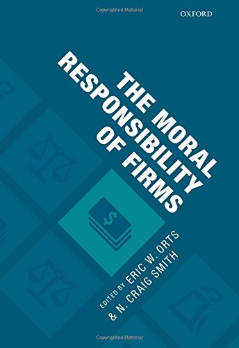 Moral Responsibility Of Firms 1st Edition Eric W Orts N Craig Smith