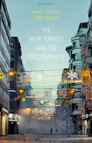 The New Turkey And Its Discontents 1st Edition Caliskan Emre Waldman