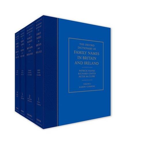 The Oxford Dictionary Of Family Names In Britain And Ireland 1st Edition Peter Mcclure Richard Coates Patrick Hanks
