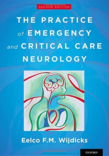 The Practice Of Emergency And Critical Care Neurology 2nd Edition Wijdicks