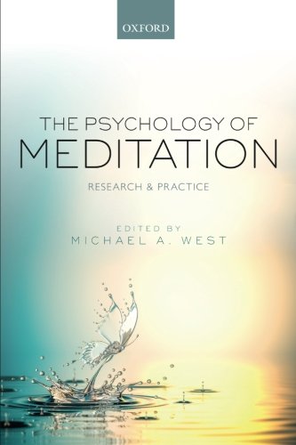 The Psychology Of Meditation Research And Practice 1st Edition Michael A West