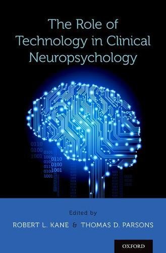 The Role Of Technology In Clinical Neuropsychology 1st Edition Robert L Kane