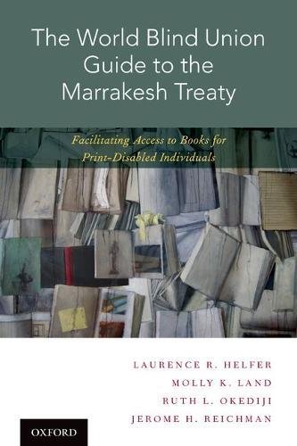 The World Blind Union Guide To The Marrakesh Treaty Facilitating Access To Books For Printdisabled Individuals 1st Edition Helfer