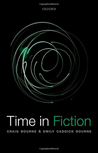 Time In Fiction 1st Edition Bourne Craig Caddick Bourne Emily