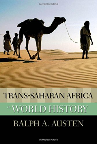 Transsaharan Africa In World History 1st Edition Ralph A Austen
