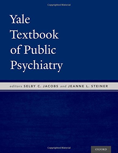 Yale Textbook Of Public Psychiatry 1st Edition Jacobs Selby Steiner