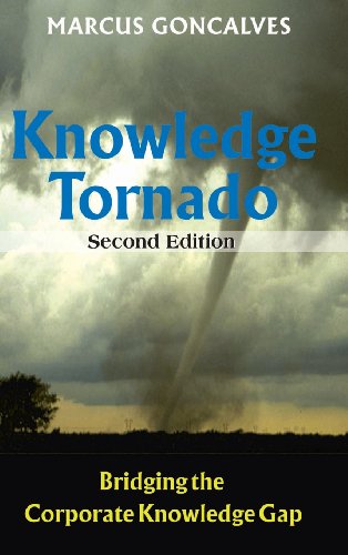 The Knowledge Tornado Bridging The Corporate Knowledge Gap 2nd Goncalves