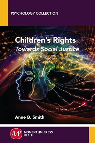 Childrens Rights Towards Social Justice Smith Anne B