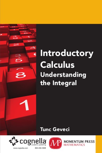 Introductory Calculus Understanding The Integral Geveci Tunc