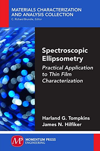 Spectroscopic Ellipsometry Practical Application To Thin Film Characterization Hilfiker