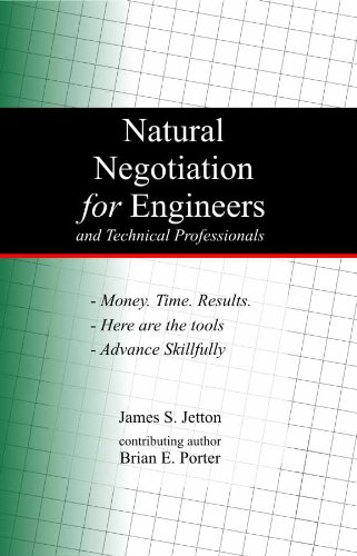 Natural Negotiation For Engineers And Technical Professionals James S Jetton