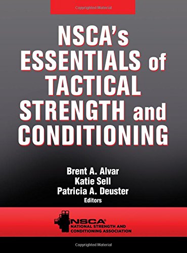 Nscas Essentials Of Tactical Strength And Conditioning 1st Edition Alvar