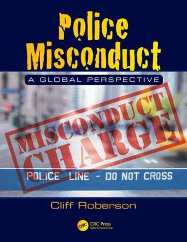 Police Misconduct A Global Perspective Pappsc Roberson Cliff