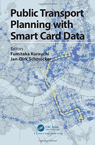 Public Transport Planning With Smart Card Data 1st Edition Kurauchi