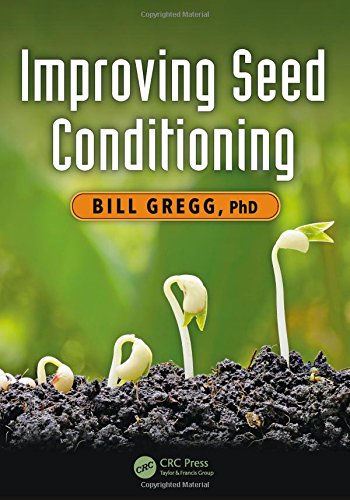 Improving Seed Conditioning 1st Edition Gregg Bill R