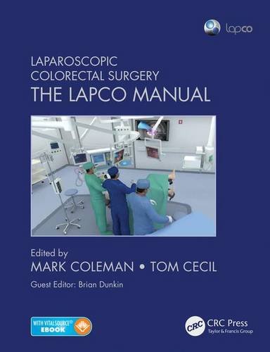 Laparoscopic Colorectal Surgery The Lapco Manual 1st Edition Cecil