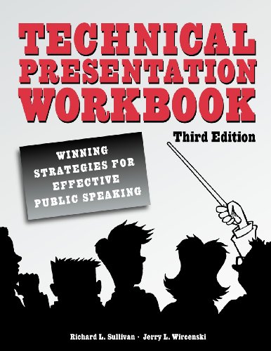 Technical Presentation Workbook Winning Strategies For Effective Public Speaking 3rd Edition Wircenski